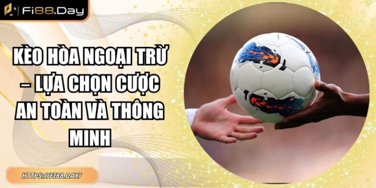 Kèo hòa ngoại trừ